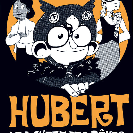 Hubert, le maître des rêves 2 - Le justicier