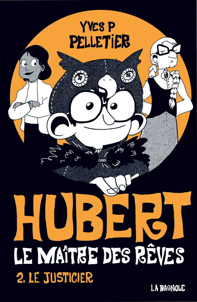 Hubert, Master of Dreams 2 - The Vigilante