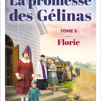 The Promise of the Gélinas 03: Florie - Compact