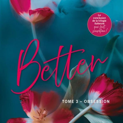 Better 03 : Obsession