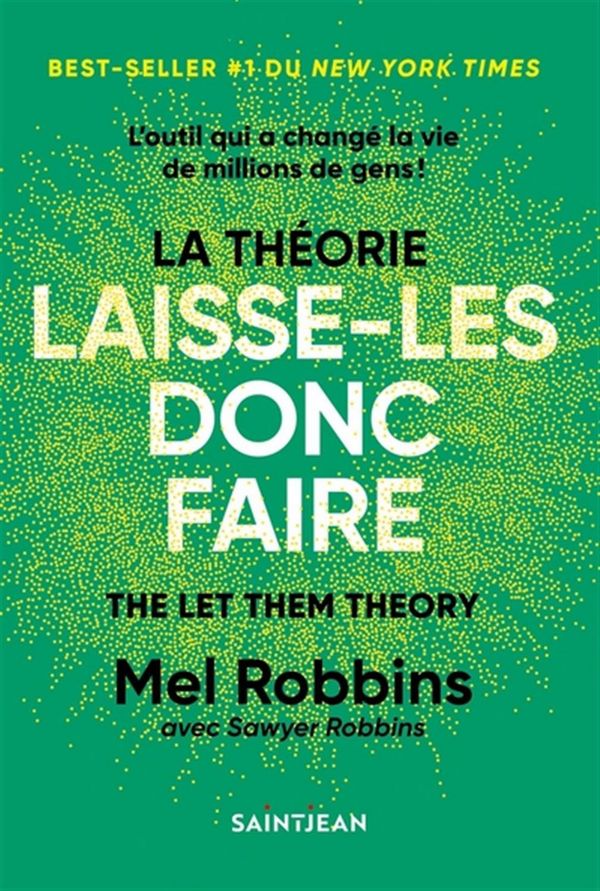 La théorie laisse-les donc faire - The let them theory