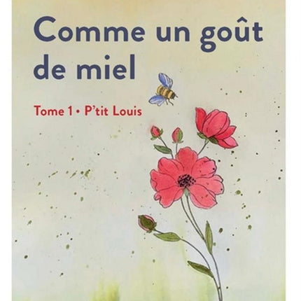 Like a taste of honey 01: Lil' Louis