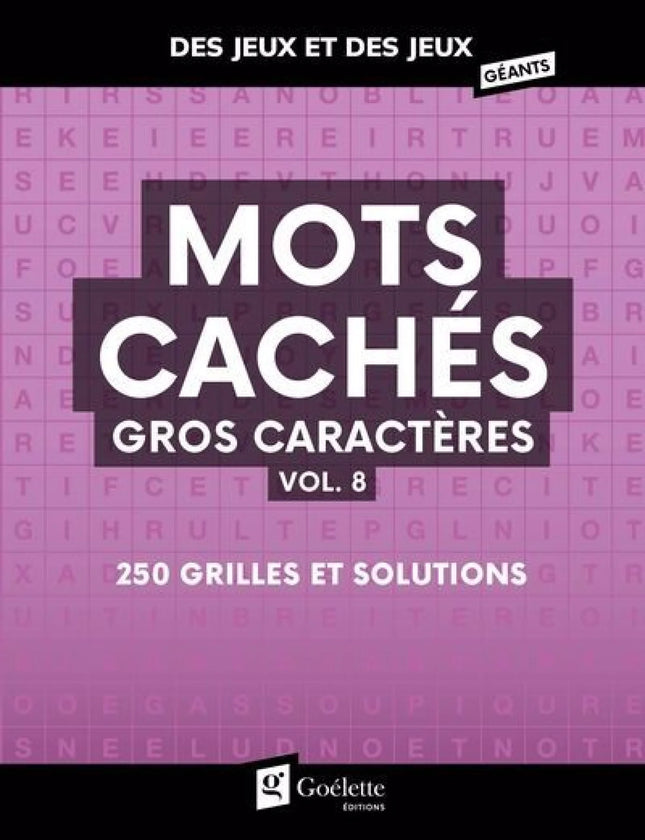 Mots cachés gros caractères vol. 8 : 250 grilles et solutions