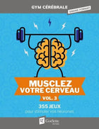 Strengthen Your Brain Vol. 3: 355 Games to Stimulate Your Neurons
