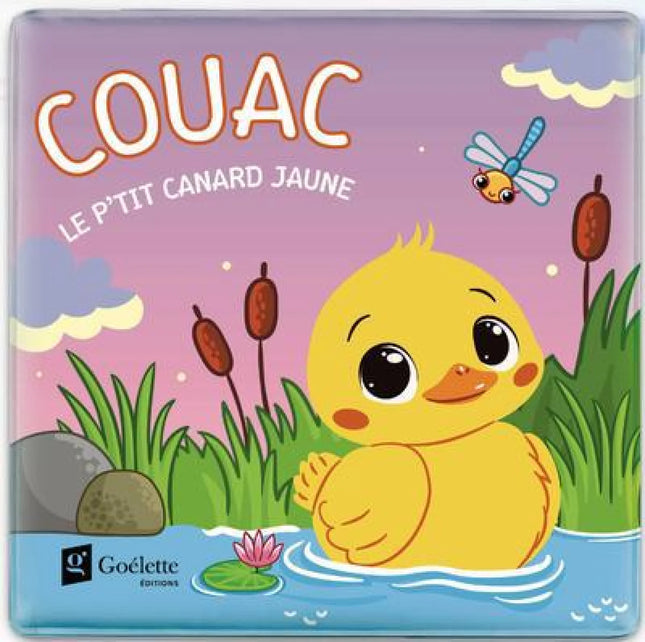 Couac, le p'tit canard jaune : Livre de bain
