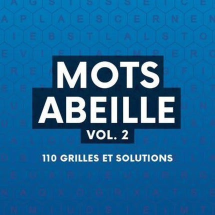 Mots abeille vol. 2 : 110 grilles et solutions