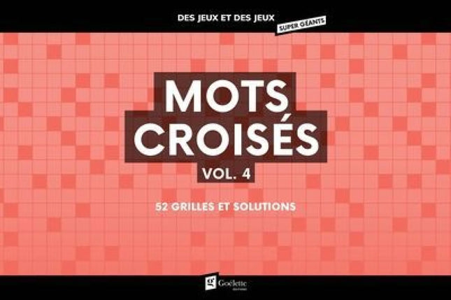 Mots croisés vol. 4 : 52 grilles et solutions