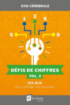 Défis de chiffres vol. 2 : 255 Jeux pour stimuler vos neurones