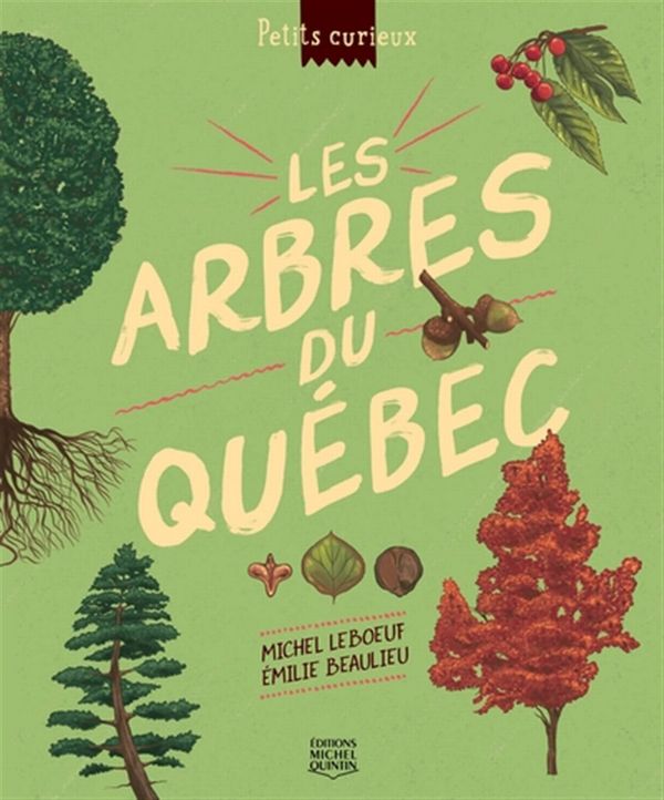 Petits curieux 02 : Les arbres du Québec