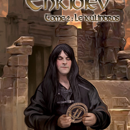 Les tours d'Enkidiev - Tome 2 Le kulindros