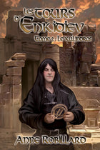 Les tours d'Enkidiev - Tome 2 Le kulindros