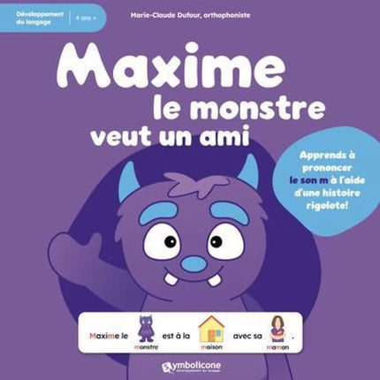 Maxime the monster wants a friend