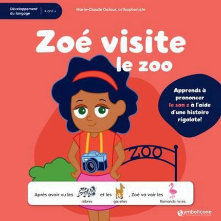 Zoé visite le zoo