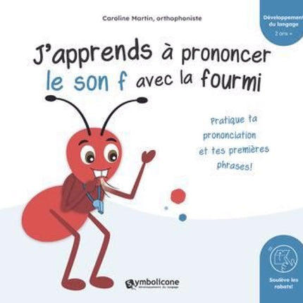 J'apprends à prononcer le son f avec la fourmi