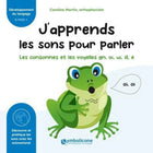 J'apprends les sons pour parler : Les consonnes et les voyelles gn, oi, ui, ill, e