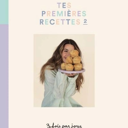 Tes premières recettes 2 - 3 fois par jour