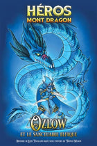 Heroes of Dragon Mountain 01: Ozlow and the Elven Sanctuary
