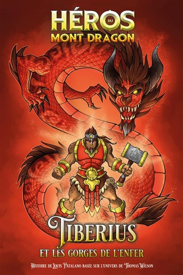 Héros du Mont Dragon 05 : Tiberius et les Gorges de l'Enfer