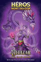 Héros du Mont Dragon 06 : Altazar et la Vallée Arcane