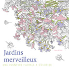 Wonderful Gardens - A Floral Coloring Adventure