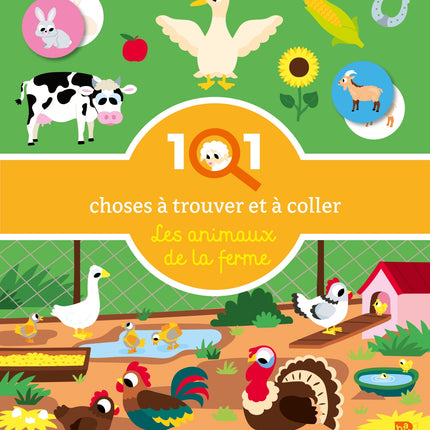 101 choses à trouver et à coller - Les animaux de la ferme