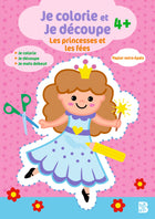 Je colorie et je découpe - Les princesses et les fées