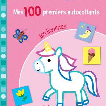 Mes 100 premiers autocollants - Les licornes