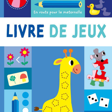 En route pour la maternelle - Livre de jeux 2+