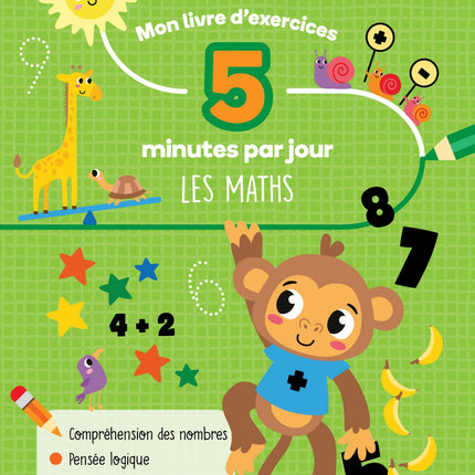 Mon livre d'exercices - 5 minutes par jour - Les maths
