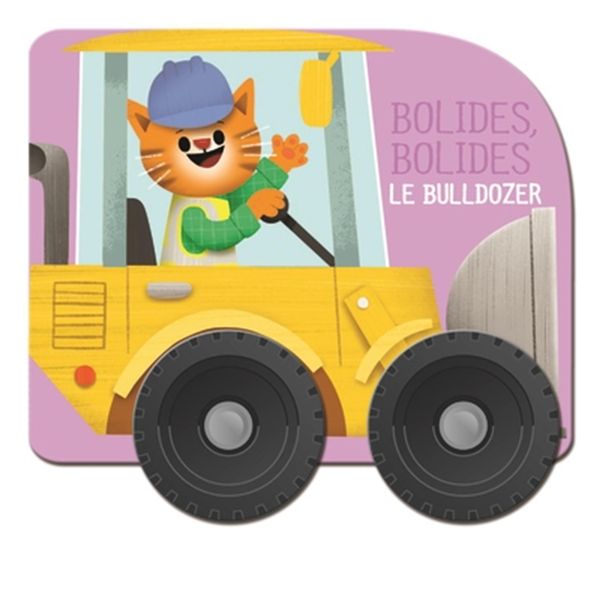 Le bulldozer - Bolides, bolides N.E.