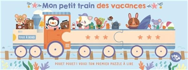 Mon petit train des vacances - Pouet pouet ! Voici ton premier puzzle à lire