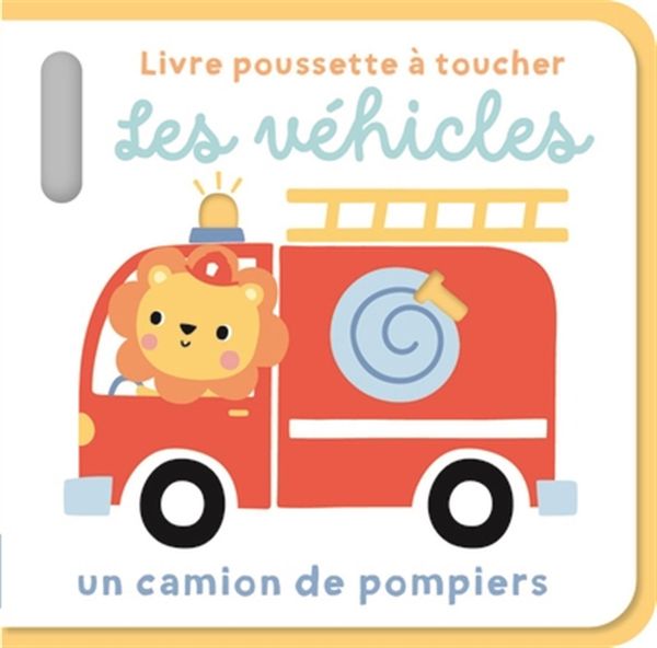 Les véhicules - Livre poussette à toucher