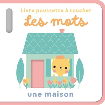 Les mots - Livre poussette à toucher