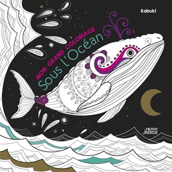 Mon grand coloriage - Sous l'océan