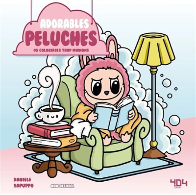 Adorables peluches : 45 coloriages trop mignons