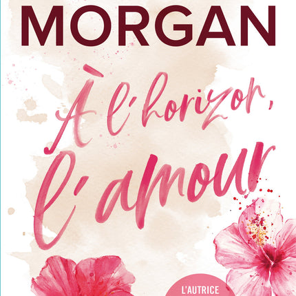 À l'horizon, l'amour - poche