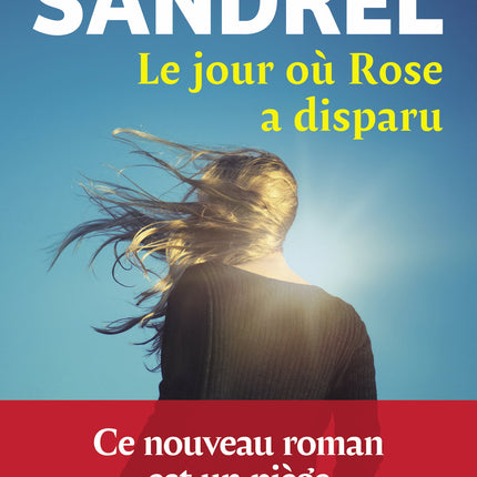 Le jour où Rose a disparu