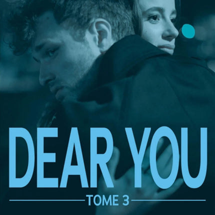 Dear You: The Complete Vol. 3