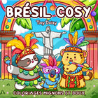 Brésil Cosy : coloriages mignons et doux