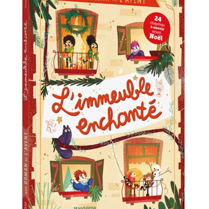 L'immeuble enchanté : mon roman de l'Avent