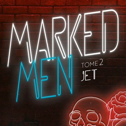 Marked Men - Volume 2 - new paperback edition