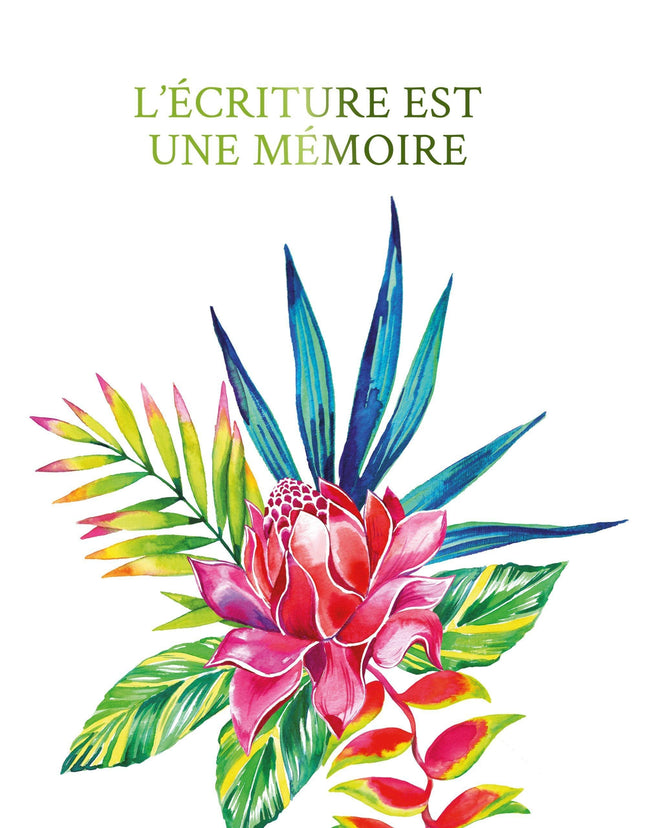 Journal de luxe – L’écriture est une mémoire