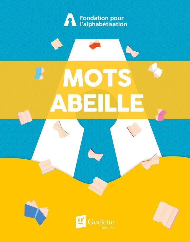 Jouer pour donner – Fondation pour l’alphabétisation – Mots abeille