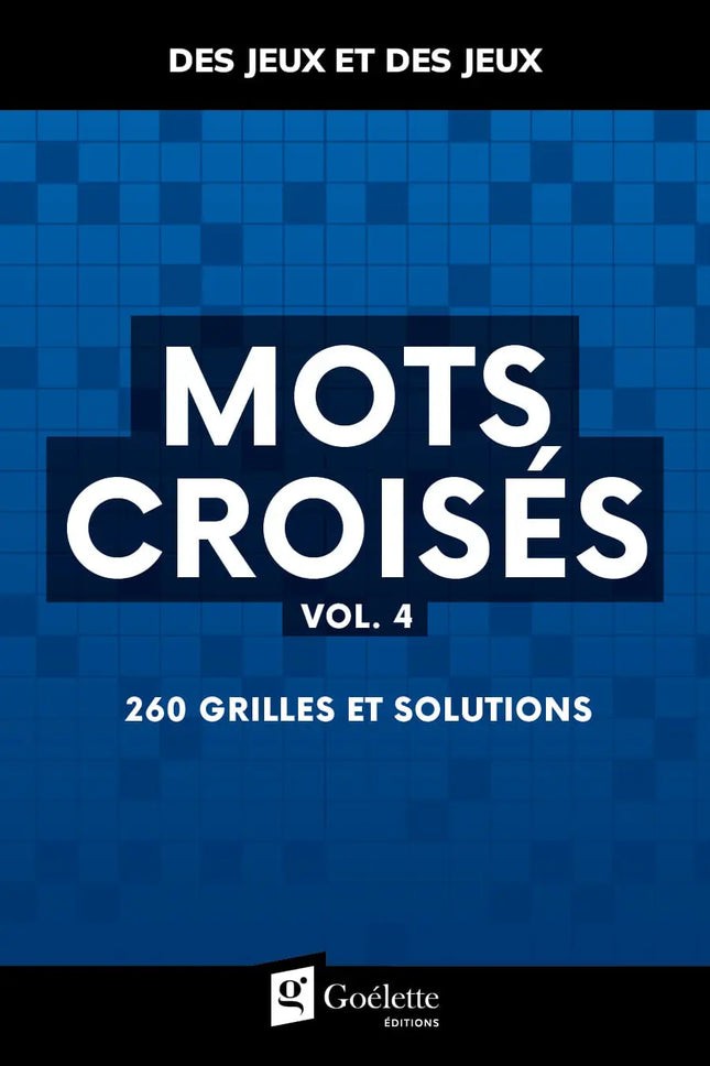 Des jeux et des jeux – Mots croisés Vol. 4