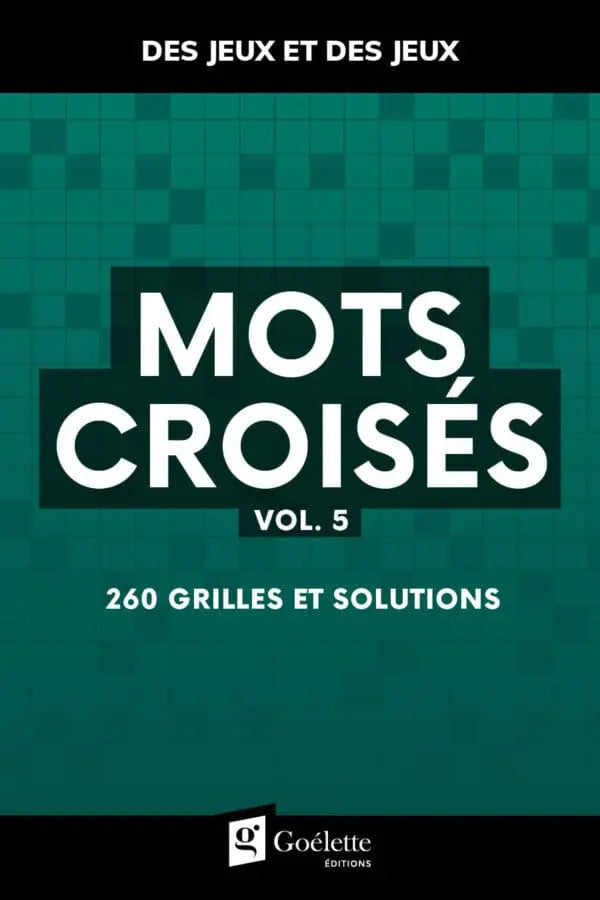 Des jeux et des jeux – Mots croisés Vol. 5