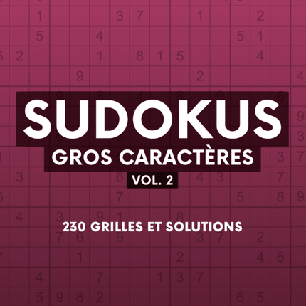 Des jeux et des jeux gros caractères – Sudokus vol. 2