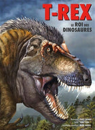 T-rex - the king of dinosaurs