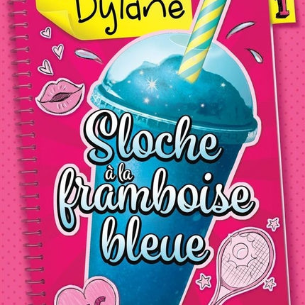 Le journal de dylane 01 : sloche à la framboise bleue n.e.
