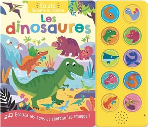 Dinosaurs - listen, discover and observe