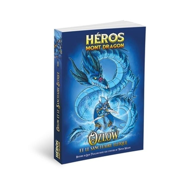 Heroes of Dragon Mountain 01: Ozlow and the Elven Sanctuary